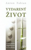 Vydarený život I. Vydarený život I.