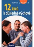 12 klíčů k důsledné výchově 12 klíčů k důsledné výchově