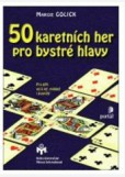 50 karetních her pro bystré hlavy 50 karetních her pro bystré hlavy