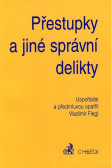 Přestupky a jiné správní delikty Přestupky a jiné správní delikty