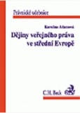 Dějiny veřejného práva ve střední Evropě Dějiny veřejného práva ve střední Evropě