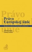 Právo Európskej únie Právo Európskej únie