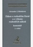 Zákon o rozhodčím řízení a o výkonu rozhodčích nálezů Zákon o rozhodčím řízení a o výkonu rozhodčích nálezů