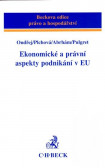 Ekonomické a právní aspekty podnikání v EU Ekonomické a právní aspekty podnikání v EU