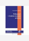 Poškozený a adhezní řízení v České republice Poškozený a adhezní řízení v České republice