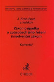 Zákon o úpadku a způsobech jeho řešení (insolvenční zákon). Zákon o úpadku a způsobech jeho řešení (insolvenční zákon).
