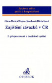 Zajištění závazků v ČR Zajištění závazků v ČR