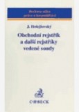 Obchodní rejstřík a další rejstříky vedené soudy Obchodní rejstřík a další rejstříky vedené soudy