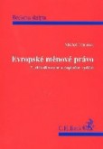 Evropské měnové právo, 2. vydání Evropské měnové právo, 2. vydání