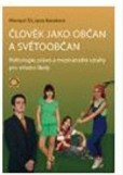 Člověk jako občan a světoobčan Člověk jako občan a světoobčan