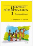 Deutsch für Gymnasien 1- Grundlagenlehrbuch