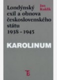 Londýnský exil a obnova československého státu Londýnský exil a obnova československého státu