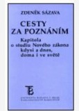 Cesty za poznáním Cesty za poznáním