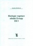 Ekologie vegetace střední Evropy Ekologie vegetace střední Evropy