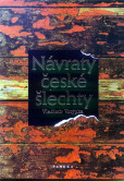 Návraty české šlechty Návraty české šlechty