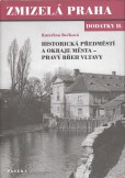 Zmizelá Praha - dodatky II. Zmizelá Praha - dodatky II.