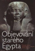Objevování starého Egypta Objevování starého Egypta