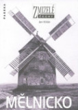 Zmizelé Čechy - Mělnicko Zmizelé Čechy - Mělnicko
