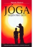 Jóga nejen pro děti Jóga nejen pro děti