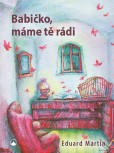 Babičko, máme tě rádi Babičko, máme tě rádi