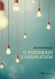 O podnikání s nadhledem O podnikání s nadhledem
