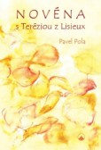 Novéna s Teréziou z Lisieux Novéna s Teréziou z Lisieux