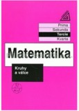 Matematika pro nižší třídy víceletých gymnázií - Kruhy a válce Matematika pro nižší třídy víceletých gymnázií - Kruhy a válce