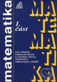 Matematika pro SOŠ a studijní obory SOU 1. část