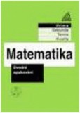 Matematika pro nižší ročníky víceletých gymnázií - Úvodní opakování Matematika pro nižší ročníky víceletých gymnázií - Úvodní opakování