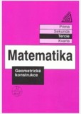 Matematika pro nižší třídy víceletých gymnázií - Geometrické konstrukce Matematika pro nižší třídy víceletých gymnázií - Geometrické konstrukce