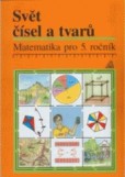 Matematika pro 3.ročník základní a obecné školy - pracovní sešit Matematika pro 3.ročník základní a obecné školy - pracovní sešit
