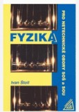Fyzika pro netechnické obory SOŠ a SOU Fyzika pro netechnické obory SOŠ a SOU