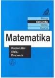 Matematika pro nižší ročníky víceletých gymnázií - Racionální čísla a procenta Matematika pro nižší ročníky víceletých gymnázií - Racionální čísla a procenta