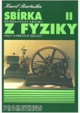 Sbírka řešených úloh z fyziky pro střední školy II Sbírka řešených úloh z fyziky pro střední školy II