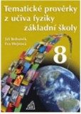 Tematické prověrky z učiva fyziky pro 8. ročník ZŠ