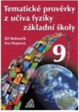 Tematické prověrky z učiva fyziky pro 9. ročník ZŠ