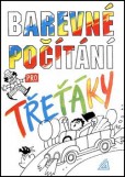 Barevné počítání pro třeťáky Barevné počítání pro třeťáky