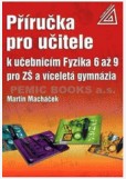 Příručka pro učitele k učebnicím Fyzika 6 až 9 pro ZŠ a víceletá gymnázia