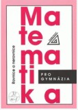 Matematika pro gymnázia - Rovnice a nerovnice Matematika pro gymnázia - Rovnice a nerovnice