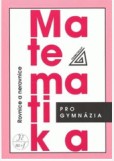 Matematika pro gymnázia - Rovnice a nerovnice