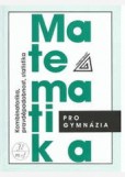 Matematika pro gymnázia - Kombinatorika, pravděpodobnost a statistika