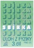 Sbírka úloh z fyziky pro ZŠ, 3. díl