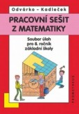 Pracovní sešit z matematiky - soubor úloh pro 8. ročník základní školy 3.přepracované vydání