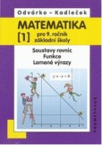 Matematika pro 9. ročník ZŠ, 1. díl Soustavy rovnic, Funkce, Lomené výrazy 3.přepracované vydání