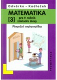 Matematika pro 9. ročník ZŠ, 3. díl 3. přepracované vydání
