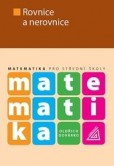 Matematika pro SŠ - Rovnice a nerovnice