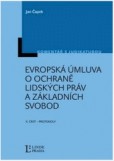 Evropská úmluva o ochraně lidských práv a základních svobod Evropská úmluva o ochraně lidských práv a základních svobod