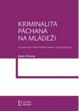 Kriminalita páchaná na mládeži Kriminalita páchaná na mládeži