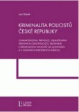 Kriminalita policistů ČR Kriminalita policistů ČR