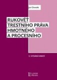 Rukověť trestního práva hmotného a procesního Rukověť trestního práva hmotného a procesního